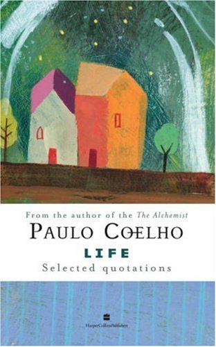  : Life: Selected Quotations