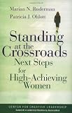 Standing at the Crossroads: Next Steps for High-Achieving Women