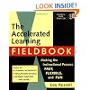 The Accelerated Learning Fieldbook, (includes Music CD-ROM): Making the Instructional Process Fast, Flexible, and Fun