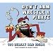Don't Arm Wrestle a Pirate: 101 Really Bad Ideas