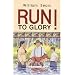 Run to Glory!