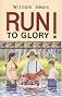 Run to Glory!