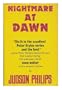 Nightmare At Dawn ; a Peter Styles Mystery Novel / by Judson Philips