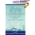 Building Healthy Communities: The Challenge of Health Care in the Twenty-First Century by Annette J. McBeth and Kathryn D. Schweer