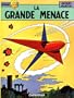 Lefranc, tome 1 : La grande menace