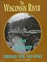 The Wisconsin River: An Odyssey through Time and Space