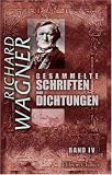 Gesammelte Schriften und Dichtungen: Band IV. Oper und Drama, Teil 2, 3. Eine Mitteilung an meine Freunde - Richard Wagner