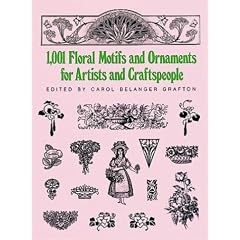 1001 Floral Motifs and Ornaments for Artists and Craftspeople (Dover Pictorial Archive)