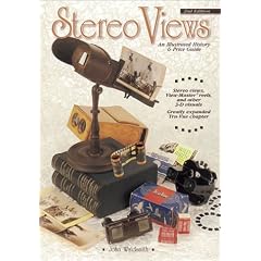 Stereo Views: An Illustrated History & Price Guide