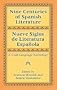 Nine Centuries of Spanish Literature : Nueve siglos de literatura espa�ola : A Dual-Language Anthology (Dover Dual Language Spanish)