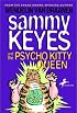 Sammy Keyes and the Psycho Kitty Queen (Sammy Keyes)