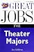 Book Great Jobs for Theater Majors, Second edition (Great Jobs Series)