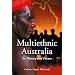 Multiethnic Australia: Its History and Future
