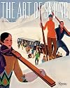 The Art of Skiing: Vintage Posters from the Golden Age of Winter Sport