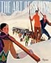 The Art of Skiing: Vintage Posters from the Golden Age of Winter Sport