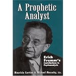 A Prophetic Analyst: Erich Fromm's Contributions to Psychoanalysis book cover