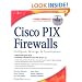 Cisco PIX Firewalls: Configure, Manage, & Troubleshoot