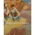 Degas and the Dance