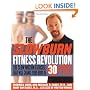 The Slow Burn Fitness Revolution: The Slow Motion Exercise That Will Change Your Body in 30 Minutes a Week