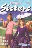 Once Upon a Mix-Up (Full House Sisters)