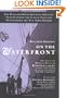 On the Waterfront: The Pulitzer Prize-Winning Articles That Inspired the Classic Film and Transformed the New York Harbor