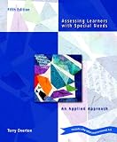 Assessing Learners with Special Needs: An Applied Approach (5th Edition)