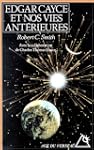 Edgar Cayce et nos vies ant�rieures