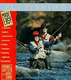 Fly Fishing Made Easy: A Manual for Beginners With Tips for the Experienced