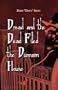Dread and the Dead Filled the Dunnam House