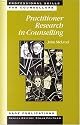 Practitioner Research in Counselling (Professional Skills for Counsellors series)