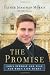 The Promise: God's Purpose and Plan for When Life Hurts