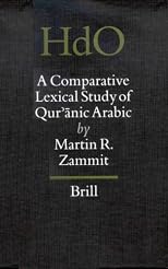 A Comparative Lexical Study of Quranic Arabic (Handbook of Oriental Studies/Handbuch Der Orientalistik)