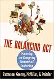 The Balancing Act : Mastering the Competing Demands of Leadership