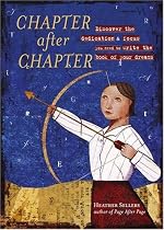 Chapter After Chapter: Discover the Dedication and Focus You Need to Write the Book of Your Dreams