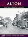 Books : Francis Frith's Alton: Then and Now (Photographic Memories)
