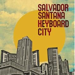 Salvador Santana - Keyboard City