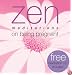 Zen Meditations on Being Pregnant (Zen Meditations)