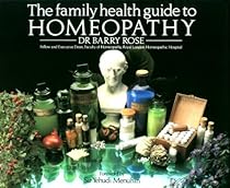 The Family Health Guide to Homeopathy The Family Health Guide to Homeopathy