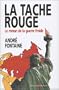 La Tache Rouge: Le Roman De La Guerre Froide