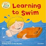 Oxford Reading Tree: Read with Biff, Chip & Kipper First Experiences Learning to Swim