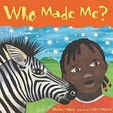Who Made Me?