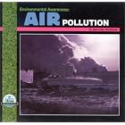Click here to buy Environmental Awareness: Air Pollution (Environmental Awareness) by  Mary Ellen Snodgrass, Marjorie L. Oelerich, Jody James, and Janet Wolanin.