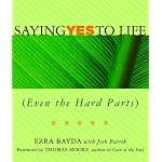 Saying Yes to Life (Even the Hard Parts) book cover