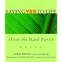 Saying Yes to Life (Even the Hard Parts)
