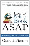 How To Write A Book ASAP: The Step-by-Step Guide to Writing Your First Book Fast!