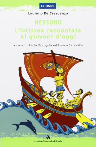 Nessuno. L'Odissea raccontata ai lettori d'oggi