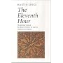 The Eleventh Hour: The Spiritual Crisis of the Modern World in the Light of Tradition and Prophesy