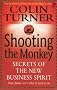 Shooting the Monkey: Secrets of the New Business Spirit