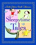 Sleepytime Tales: Little Golden Book Treasury
