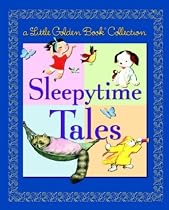 Little Golden Book Collection: Sleepytime Tales